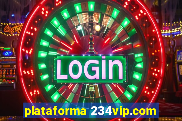 plataforma 234vip.com